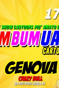 BIM BUM UAN Cartoons at CRAZY BULL GENOVA