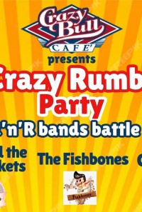 CRAZY RUMBLE PATY @ CRAZY BULL GENOVA