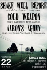 Shake Well Before+Cold Weapon+Aaron's Agony 