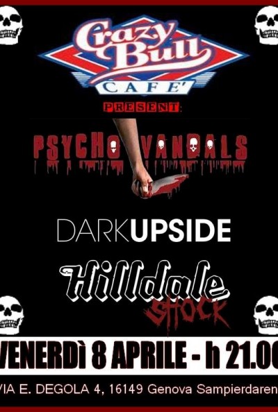  Psycho Vandals , Dark Upside , Hilldale Shock at Crazy Bull