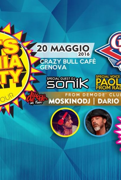  HITS MANIA PARTY - special guest Sonik / Paolino from Radio 105 / B4B (Dario D & Moskino)