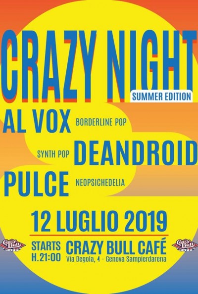 Al VOX & De Android & PULCE at CRAZY BULL GENOVA