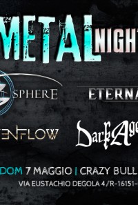 Metal Night con SECRET SPHERE, ETERNAL IDOL, EVEN FLOW, DARK AGES - GENOVA