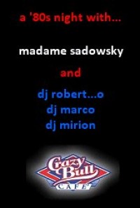 Madame Sadowsky live + '80s dj-set