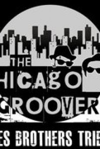  CHICAGO GROOVERS  the BLUES BROTHERS tribute + Chupito Party